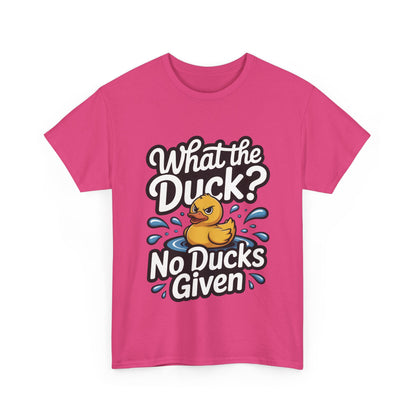 What The Duck Funny Womens Shirt, No Ducks Given T-Shirt, Cute Sarcastic Duck Tee, Sassy Rubber Duck Graphic Shirt, Humor Gift For Her