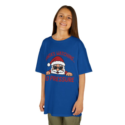 Santa's Watching No Pressure Kids Christmas T-Shirt, Funny Holiday Tee for Youth