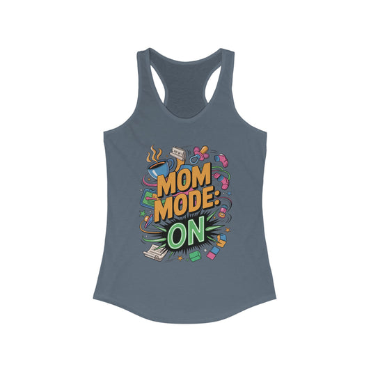 Mom Mode On Racerback Tank, Gift for Mom, Mother's Day Gift, Mother's Day Humor Top, Cute Mama Life Graphic Tee