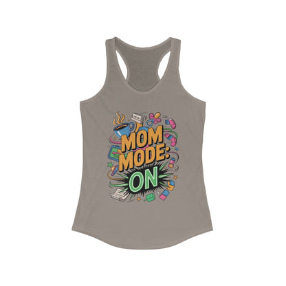 Mom Mode On Racerback Tank, Gift for Mom, Mother's Day Gift, Mother's Day Humor Top, Cute Mama Life Graphic Tee