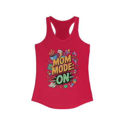 Mom Mode On Racerback Tank, Gift for Mom, Mother's Day Gift, Mother's Day Humor Top, Cute Mama Life Graphic Tee