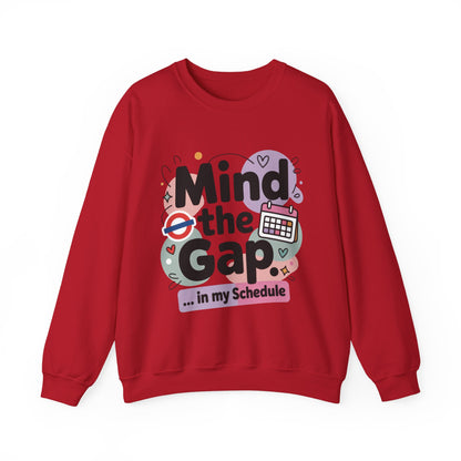 Funny Women's Sweatshirt, Mind The Gap London Tube Inspired, Office Humor Graphic Pullover