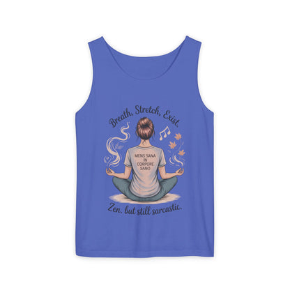 Zen Sarcastic Tank Top, Unisex Meditation Shirt, Breath Stretch Exist Tee, Yoga Apparel, Gift for Mindfulness Lovers