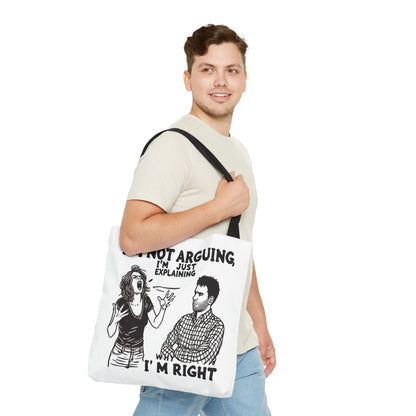 Funny Quote Tote Bag, I'm Not Arguing Tote, Gift for Mom, Shopping Bag, Sarcastic Humor Bag, Funny Gift Women