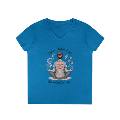 Zen but Still Sarcastic Ladies' V-Neck T-Shirt, Perfect for Yoga, Casual Wear, Mindfulness, Gift Yoga Lovers, Funny Meditation Top