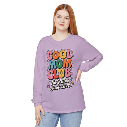 Cool Mom Club Long Sleeve T-Shirt, Funny Mom Tee, Gift for Moms, Mother's Day Gift, No Rules Just Love Quote Tee