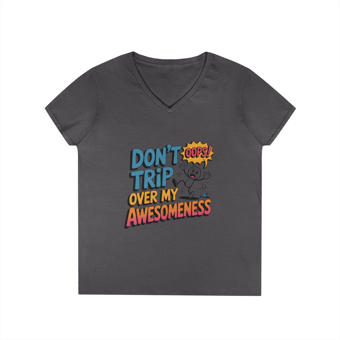 Funny Ladies' V-Neck T-Shirt, Don't Trip Over My Awesomeness Tee, Casual Wear, Gift for Her, Funny T-Shirt, Humor  Tee, young girl t-shirt
