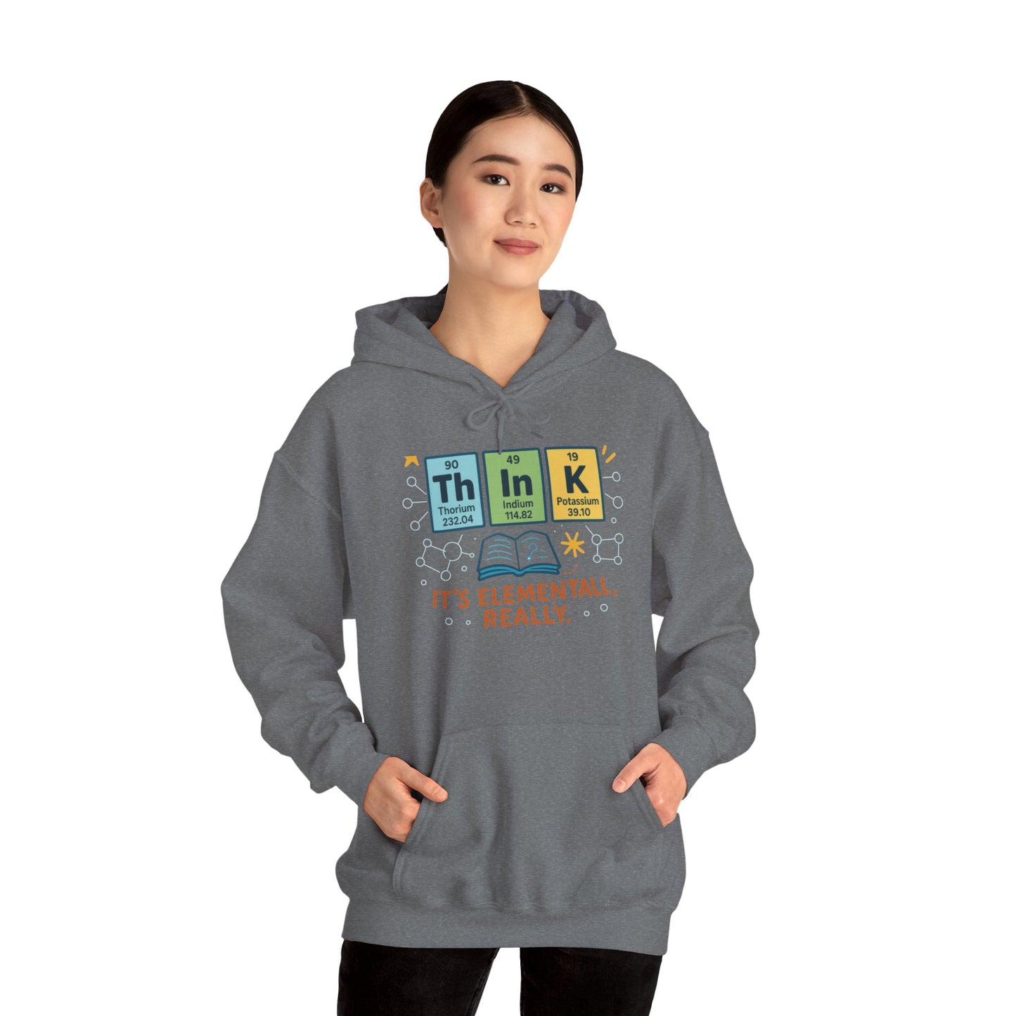 Think Hoodie for Women, Funny Chemistry Hoodie, Element of Humor Science Sweatshirt, Nerdy Gift for Her, Gift for Students, Science Lovers