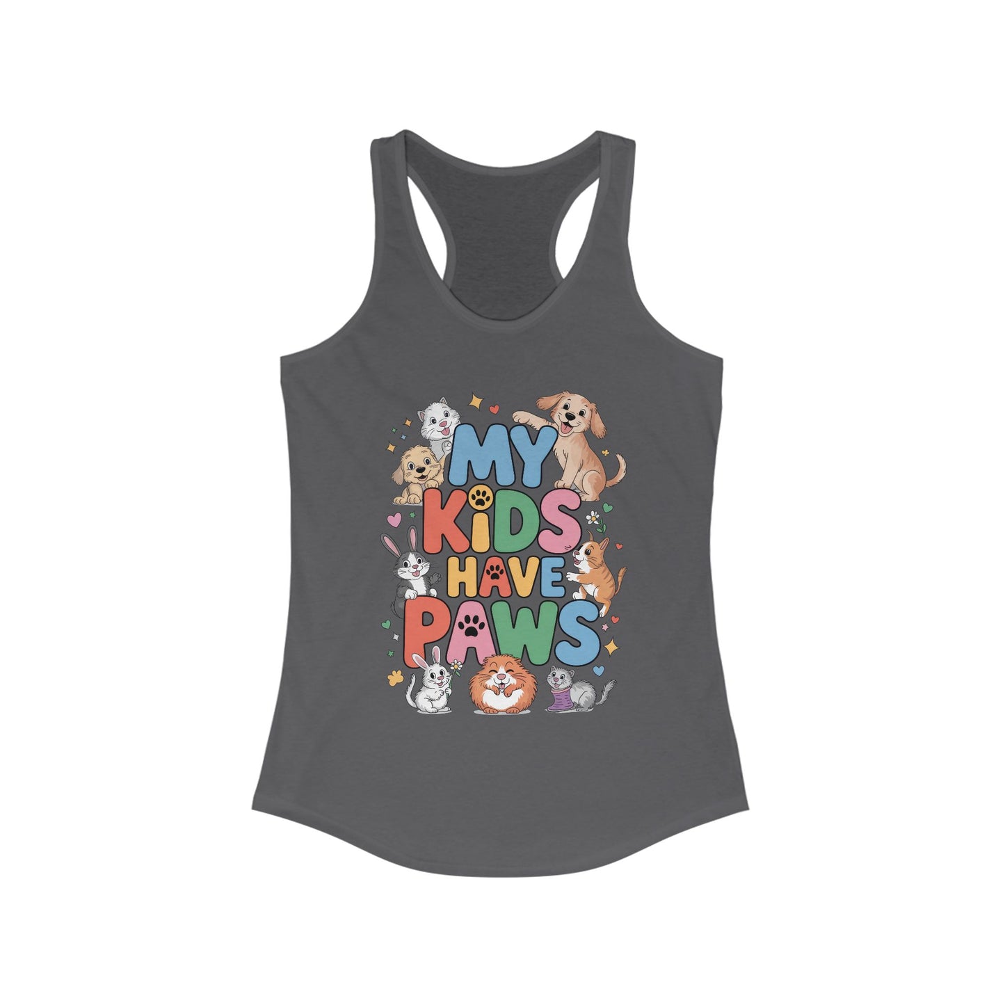 My Kids Have Paws Racerback Tank, Pet Lover Gift, Cute Animal Top, Cute Pet Mom Tee, Animal Parent Top,  Dog Cat Bunny Lover Gift
