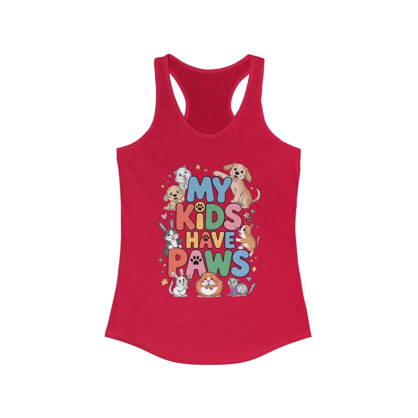 My Kids Have Paws Racerback Tank, Pet Lover Gift, Cute Animal Top, Cute Pet Mom Tee, Animal Parent Top,  Dog Cat Bunny Lover Gift