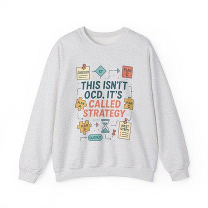 Funny Mens Strategy Sweatshirt, This Isnt OCD Its Called Strategy, Smart Planning Pullover Gift for Him, Gift for Strategists