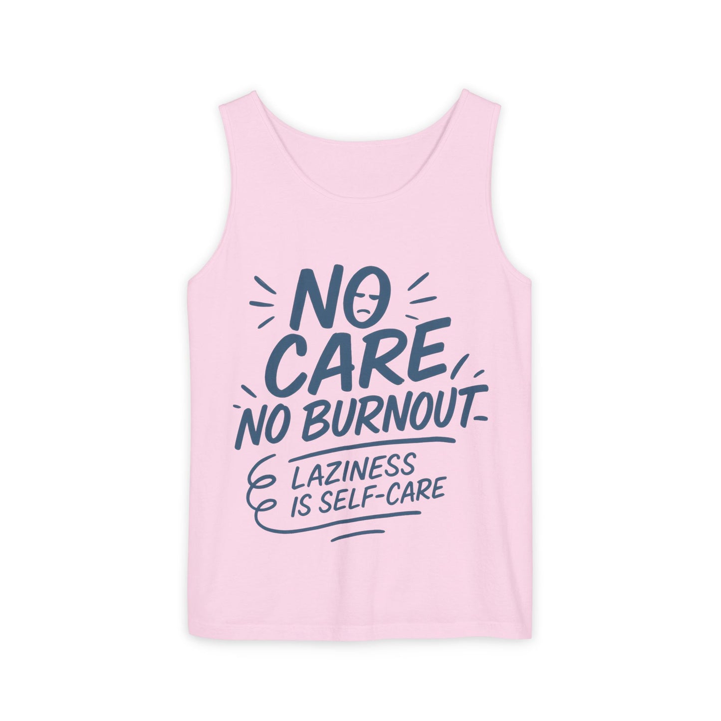 No Care No Burnout Womens Tank Top, Funny Self-Care Quote, Lazy Life Gym Workout Shirt, Casual Sleeveless Top, Relaxed Summer Apparel
