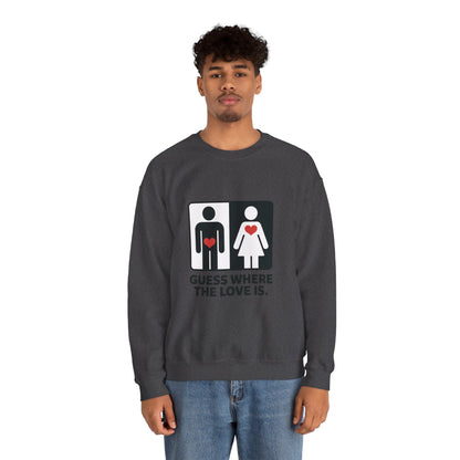 Guess Where the Love Is Mens Crewneck Sweatshirt, Cute Couples Gift, Love Themed Apparel, Valentine's Day Apparel, Relationship Sweatshirt