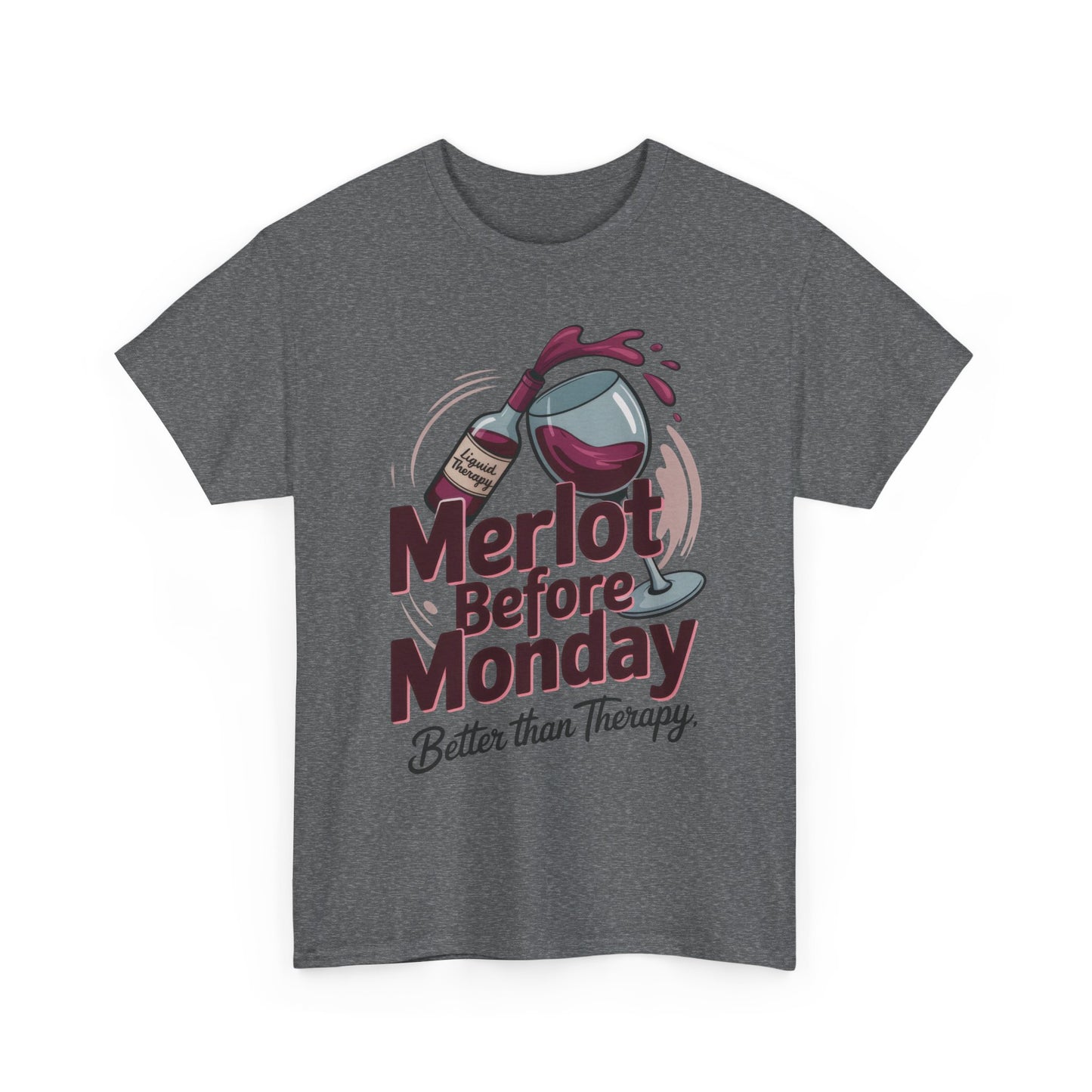 Merlot Before Monday Shirt Women, Funny Wine Tee, Better Than Therapy Tee, Wine Lover Gift