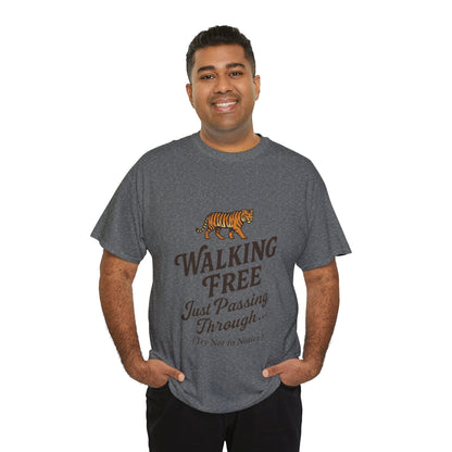 Walking Free Tiger Shirt for Men - Just Passing Through Funny Graphic Tee - Wild Animal Casual Top, Gift Nature Lovers