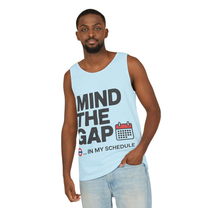 Funny Men's Tank Top, Mind The Gap in My Schedule, London Tube Inspired Office Humor Shirt