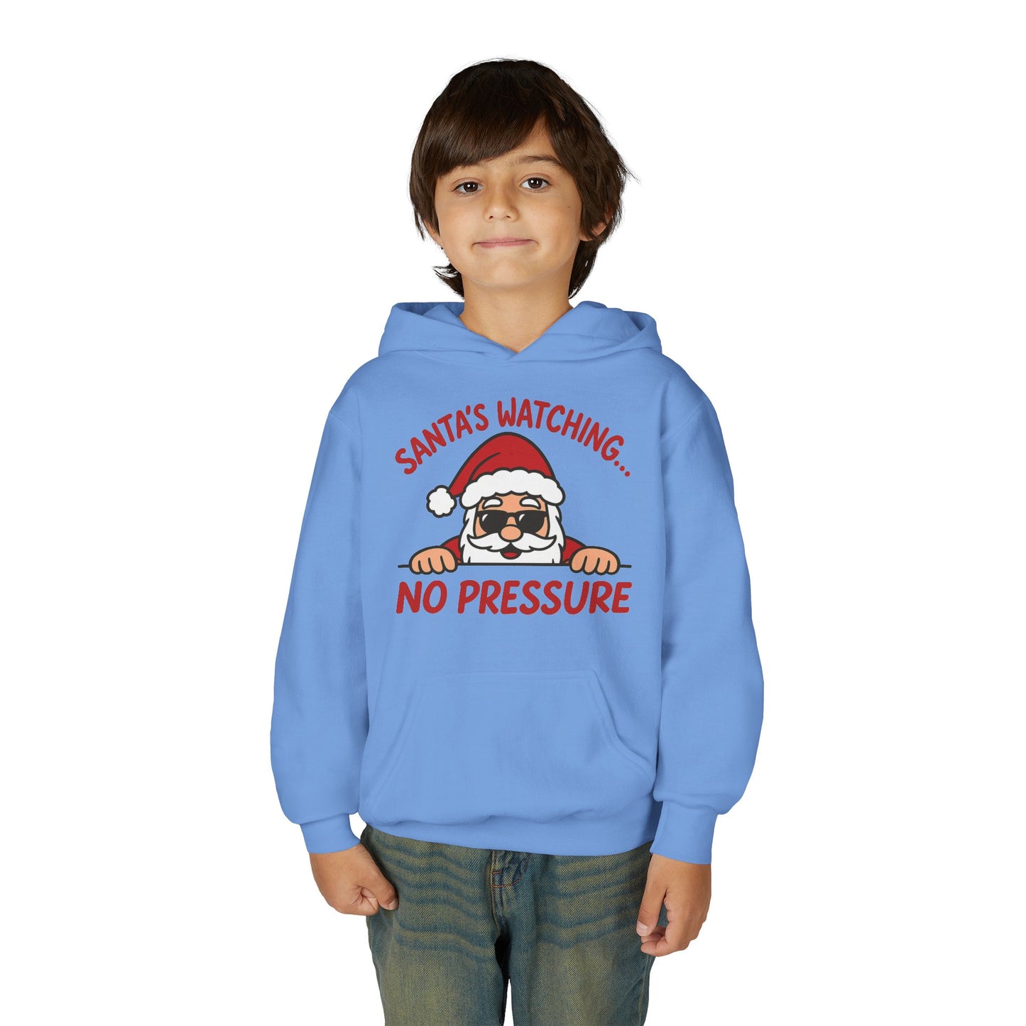 Santa's Watching No Pressure Kids Christmas Hoodie, Funny Holiday Sweatshirt for Youth