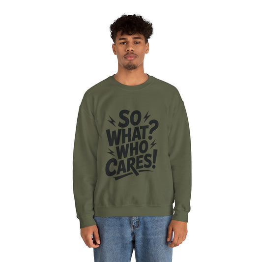 So What? Who Cares! Funny Mens Crewneck Sweatshirt, Bold Statement Design, Lightning Graphic Pullover, Rebellious Urban Humor