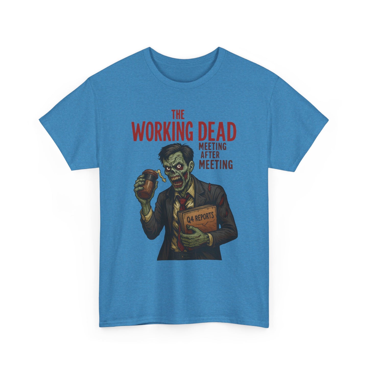 The Working Dead Men's Funny Zombie Work T-Shirt, Office Humor Tee, Meeting Joke Shirt, Halloween Office Tee