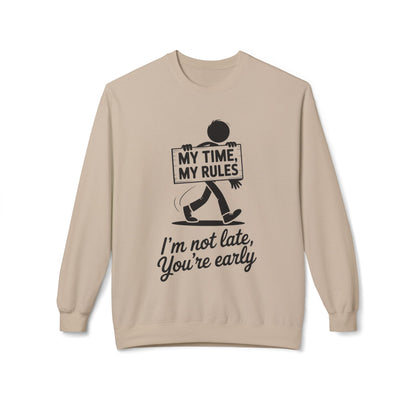 Casual Men's Crewneck Sweatshirt, Funny Sweatshirt for Men, Perfect Gift for Friends, My Time My Rules Design, Time Management Humor