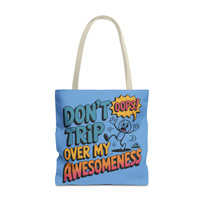 Funny Tote Bag - "Don't Trip Over My Awesomeness" - Perfect for Gifts, Beach Days, Shopping, & More!, , Large Tote Bag, beach weekender bag