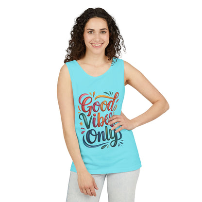 Good Vibes Only Unisex Garment-Dyed Tank Top, Summer Casual Wear, Festival Outfit, Beach Day Tee, Gift for Friends, Positive Vibes Apparel