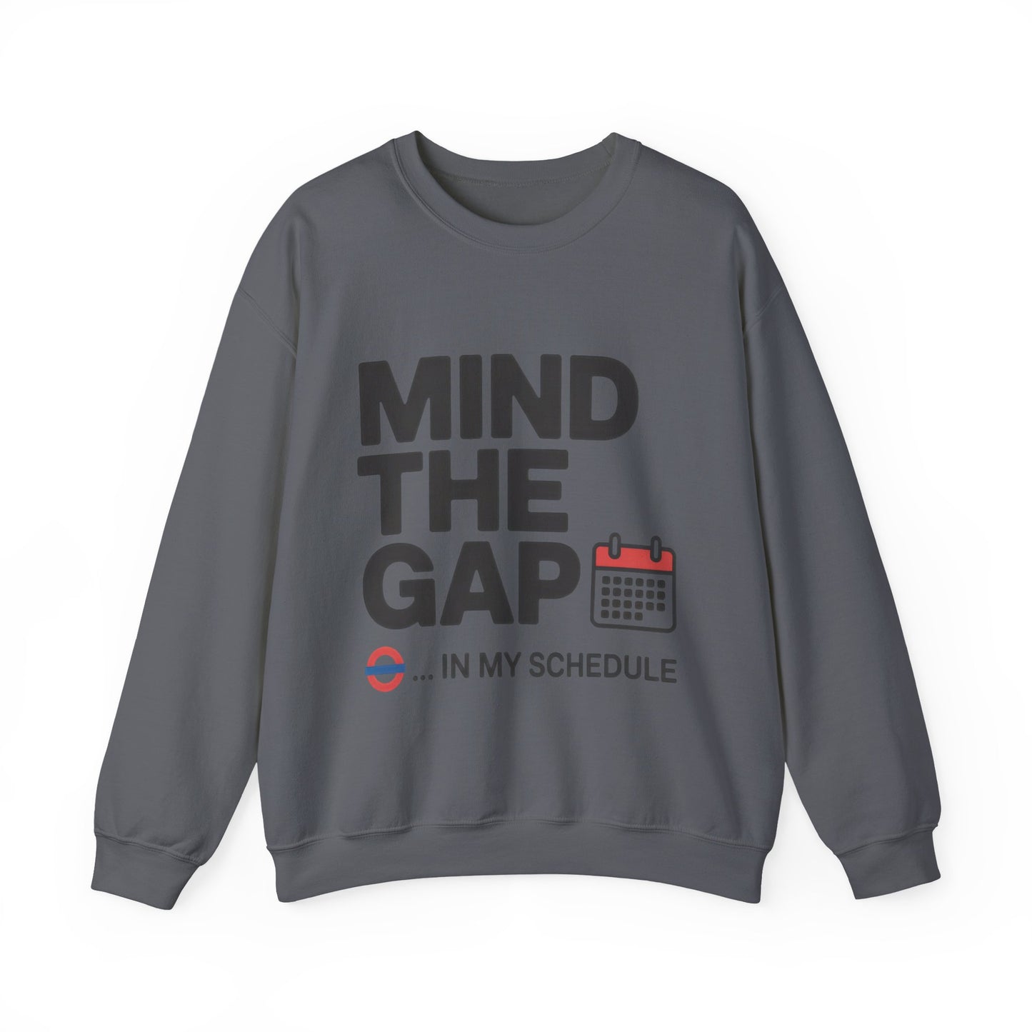 Funny Men's Sweatshirt, Mind The Gap Office Humor, London Underground Inspired Graphic Pullover