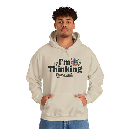 Funny - Im Thinking Please Wait - Mens Hoodie, Cute Geeky Gift for Introverts, Programmers, Designers, Fun Humor Hoodie, Gift for Adults