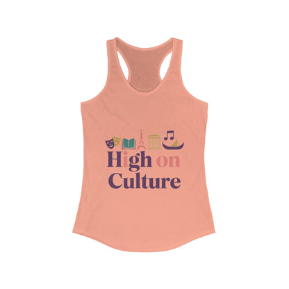 Women's Ideal Racerback Tank, High on Culture Womens Tank Top, Fun Feminine Artistic Shirt