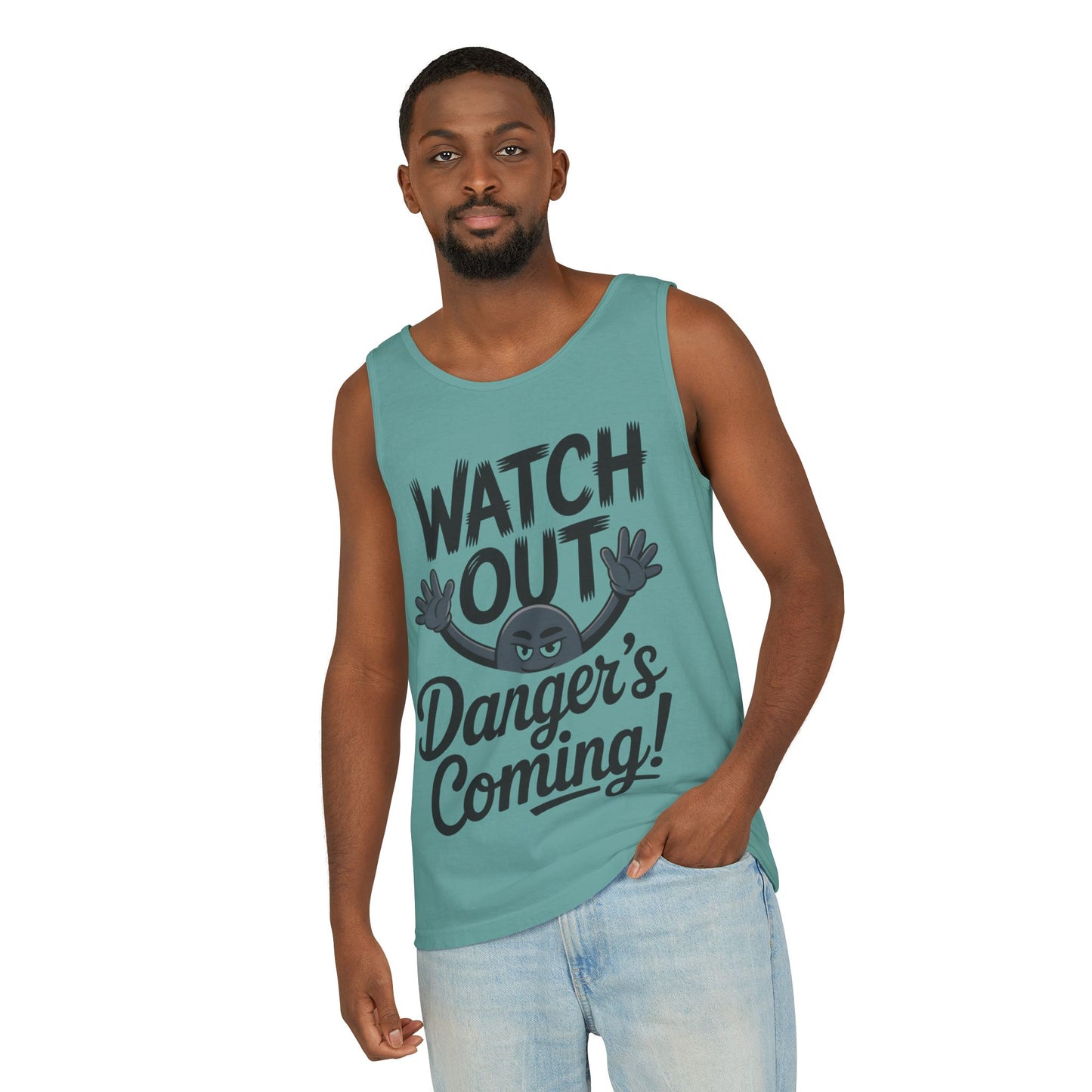 Watch Out! Danger's Coming, Mens Garment-Dyed Tank Top, Summer Tank, Trendy Mens Top, Fun Graphic Tee, Casual Wear, Gift for Him