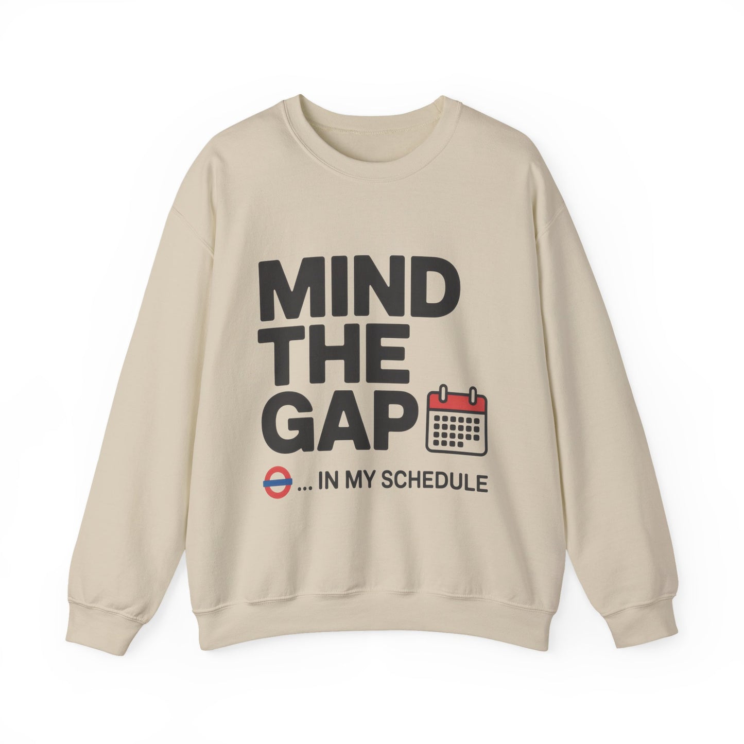 Funny Men's Sweatshirt, Mind The Gap Office Humor, London Underground Inspired Graphic Pullover