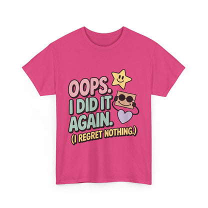 Retro Graphic Tee, Oops I Did It Again Shirt, Funny Women's T-shirt, Casual Statement Wear, Positive Message Women's T-Shirt