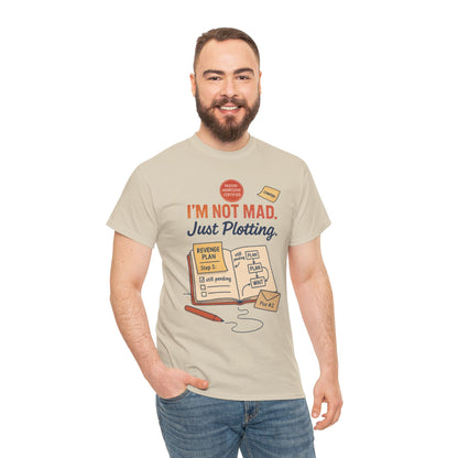Funny Revenge Plan T-Shirt for Men, I'm Not Mad Just Plotting, Passive Aggressive Humor Tee, Humor Shirt, Funny Graphic Tee