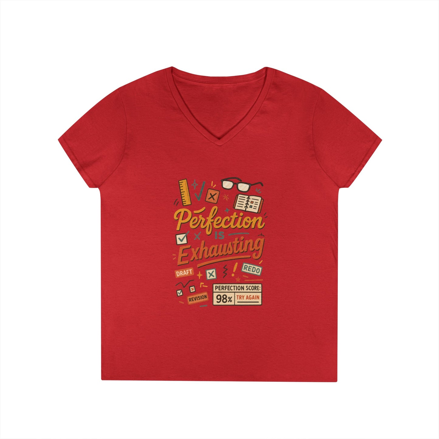 V-Neck T-Shirt "Perfection is Exhausting", Casual Tee for Perfectionists, Gift for Graduates, Motivational Apparel, Study Wear, Work from