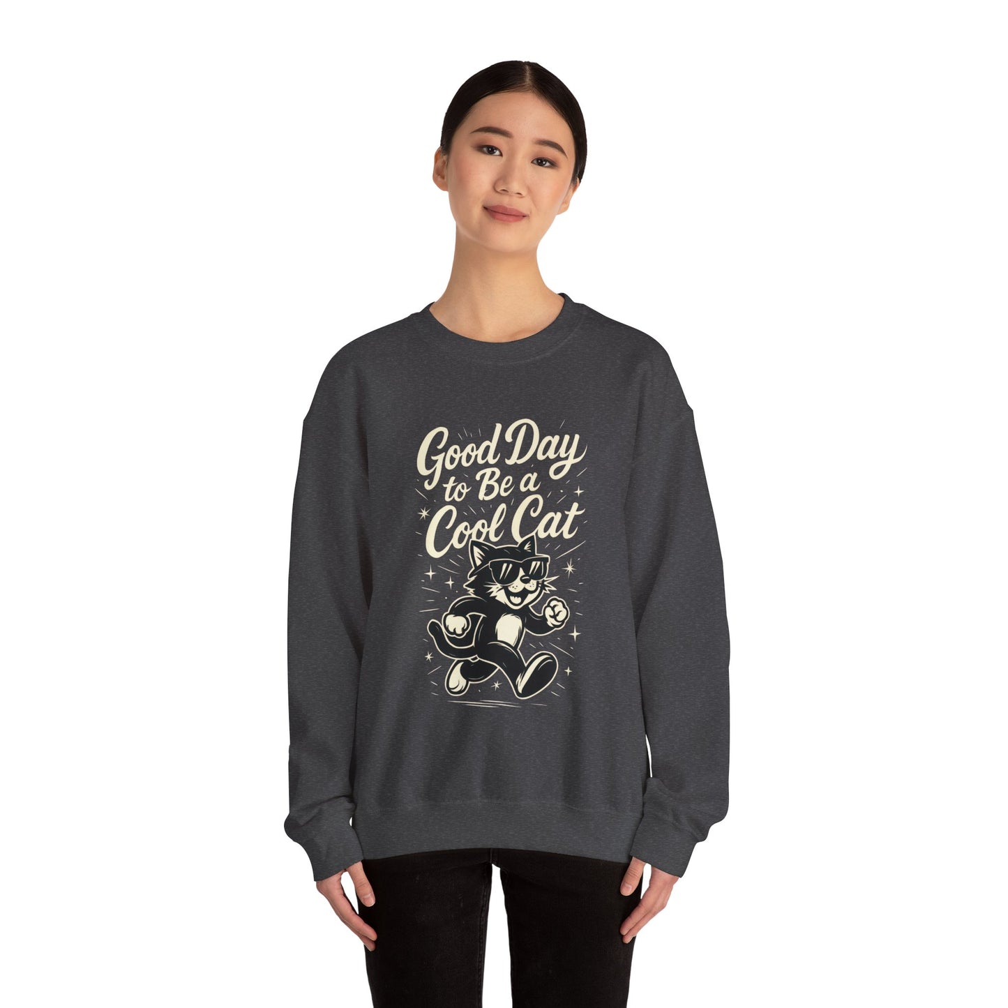 Funny Cool Cat Womens Crewneck Sweatshirt - Good Day to Be a Cool Cat Retro Kitty Pullover - Cute Cat Lover Sweater