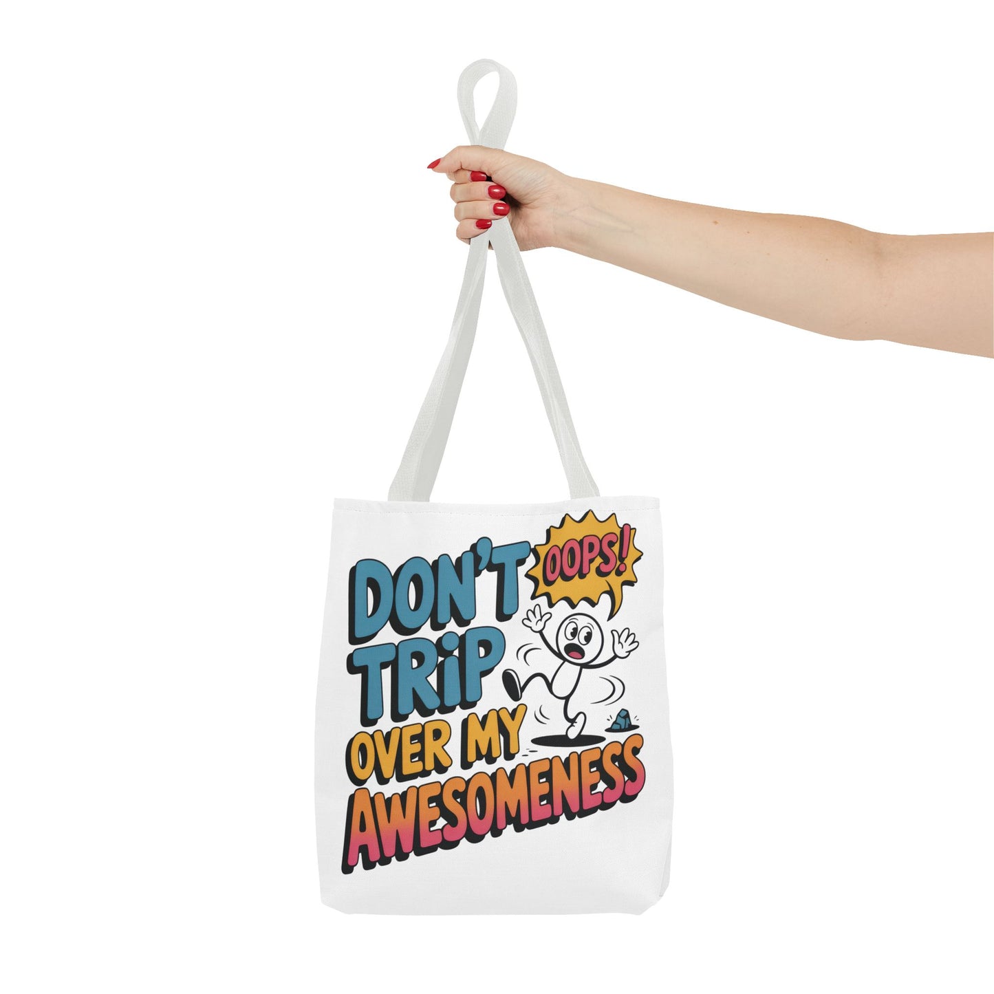 Funny Tote Bag - "Don't Trip Over My Awesomeness" - Perfect for Gifts, Beach Days, Shopping, & More!, , Large Tote Bag, beach weekender bag