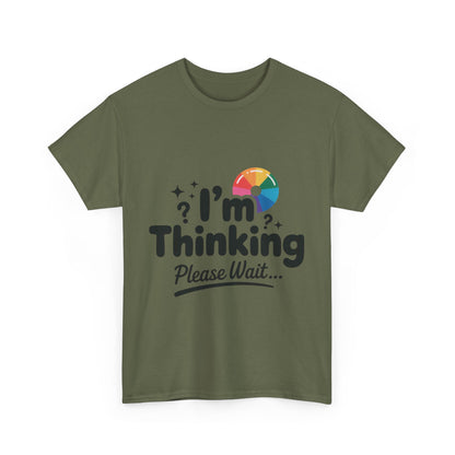 Funny - Im Thinking Please Wait - Mens T-Shirt, Cute Geeky Gift for Introverts, Programmers, Designers, Fun Humor Shirt, Gift for Adults