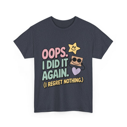 Retro Graphic Tee, Oops I Did It Again Shirt, Funny Women's T-shirt, Casual Statement Wear, Positive Message Women's T-Shirt