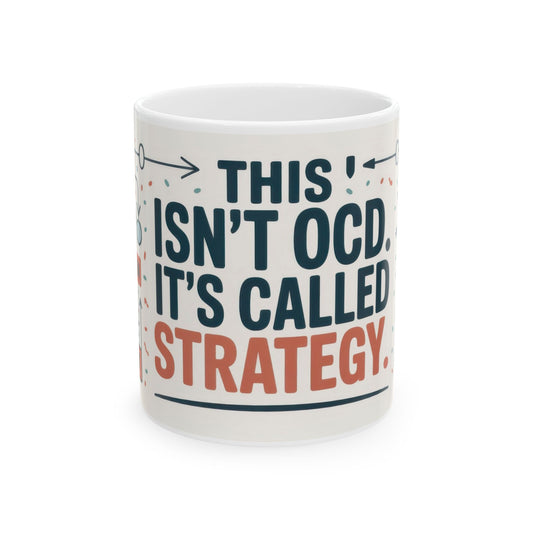 Funny OCD Strategy Mug, Organized Chaos Coffee Cup, Productivity Gift for Planners, Workflow Humor Mug, Office Desk Motivation, Fun Mug