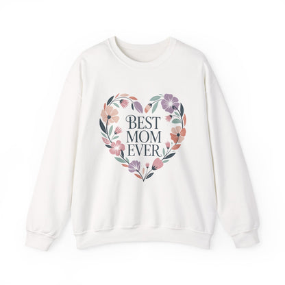 Best Mom Ever Sweatshirt - Perfect Gift for Mother's Day, Cozy Crewneck, Floral Design, Women's Gift, New Mom Gift