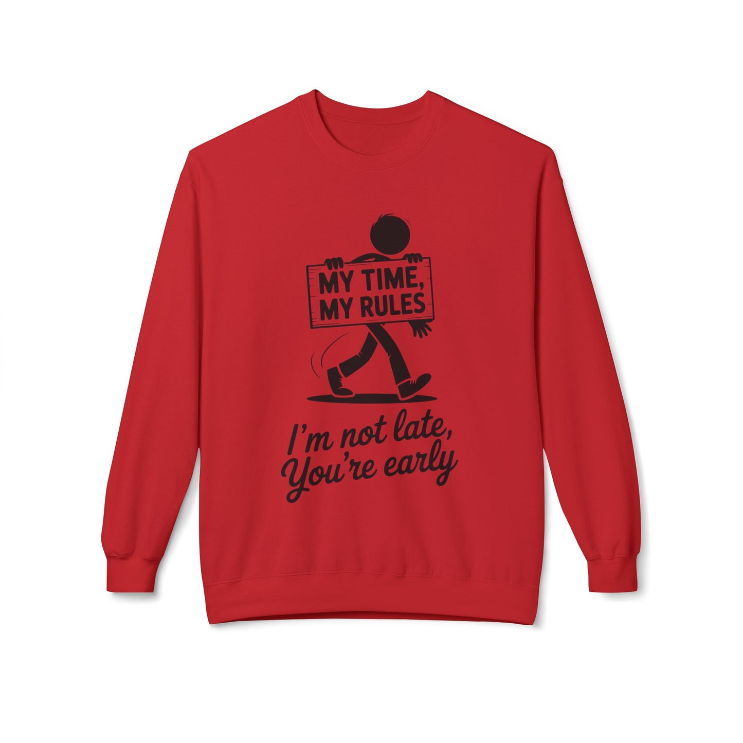 Casual Men's Crewneck Sweatshirt, Funny Sweatshirt for Men, Perfect Gift for Friends, My Time My Rules Design, Time Management Humor