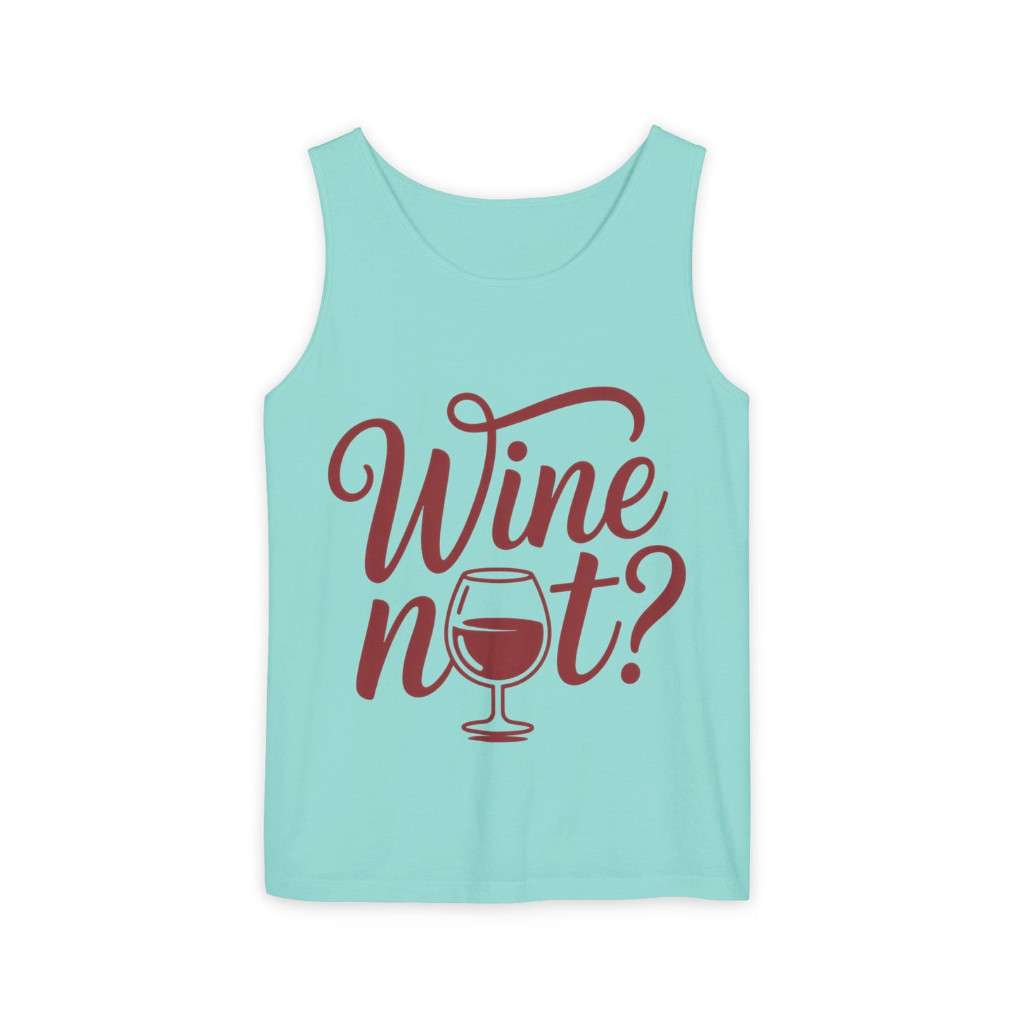 Unisex Garment Tank Top, Wine Not? Tank Top - Perfect for Summer Parties, Wine Lovers, Gifts, Casual Wear, or Vacations