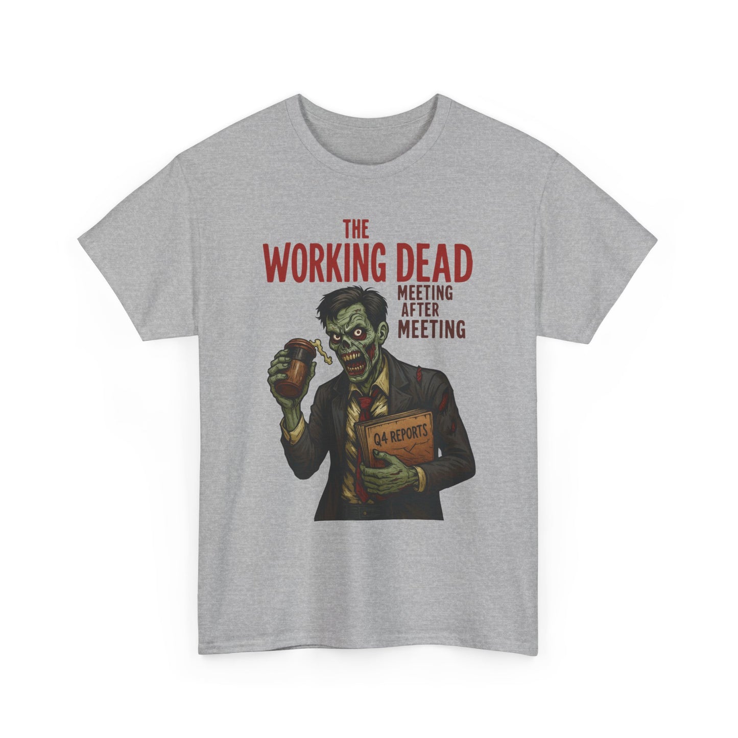 The Working Dead Men's Funny Zombie Work T-Shirt, Office Humor Tee, Meeting Joke Shirt, Halloween Office Tee