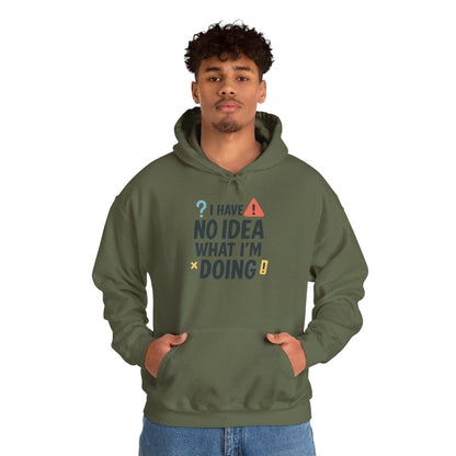 Funny Mens Hoodie, I Have No Idea What Im Doing, Chaos Energy Sweatshirt for Him, Funny Quote Hoodie