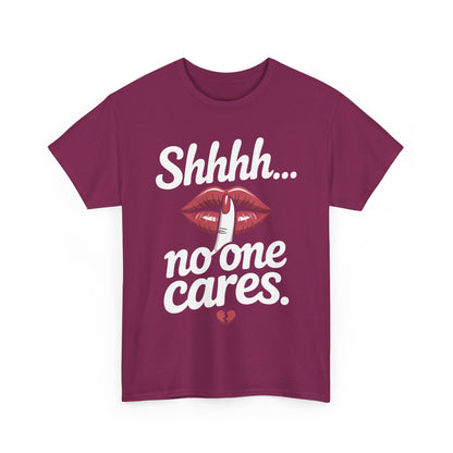 Shhh No One Cares Shirt, Sassy Funny Graphic Tee for Women, Sarcastic Lips Tank Top, Bold Attitude T-Shirt, Tee with Bold Statement Design