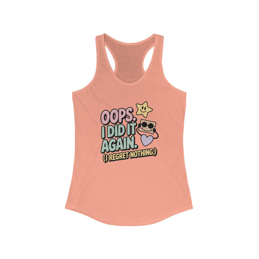 Oops I Did It Again Racerback Tank Top, Fun Summer Top, Gift for Music Lovers, Trendy Workout Shirt, Casual Beach Wear, Perfect for Parties