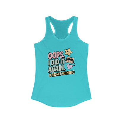 Oops I Did It Again Racerback Tank Top, Fun Summer Top, Gift for Music Lovers, Trendy Workout Shirt, Casual Beach Wear, Perfect for Parties