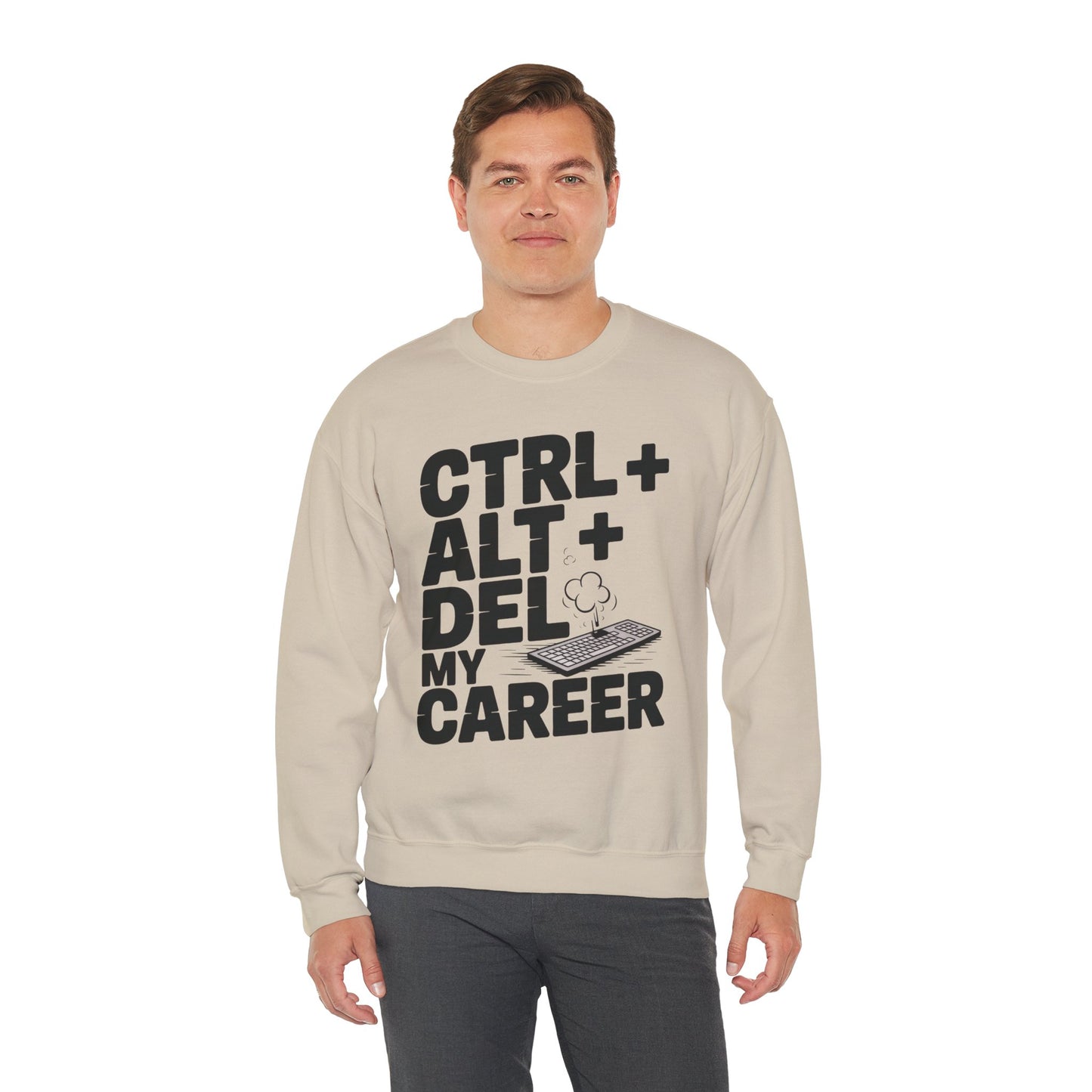Ctrl Alt Del My Career Sweatshirt, Sarcastic Workwear Graphic Pullover, Funny Office Top, Men's Heavy Blend™ Crewneck Sweatshirt