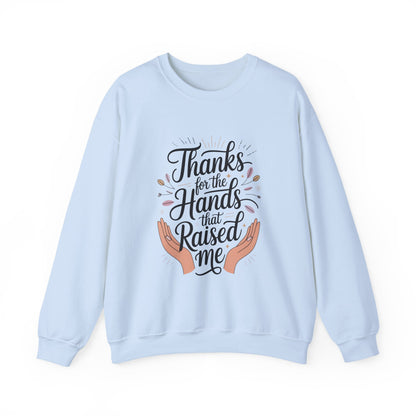 Thanks for the Hands That Raised Me Shirt, Mother's Day Gift, Appreciation Shirt for Mom, thankful mom tee