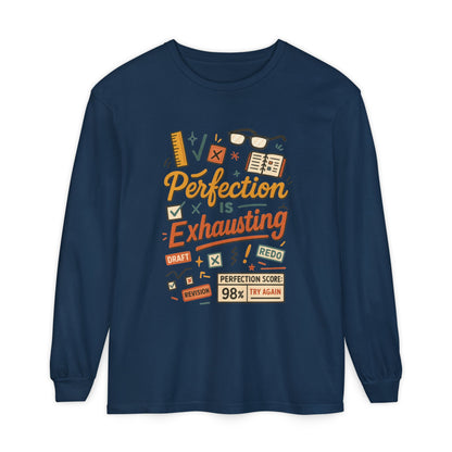 Stress Relief Long Sleeve Tee, Perfect for Perfectionists, Humorous Gift, Back-to-School, Gift for Graduates, Motivational Apparel